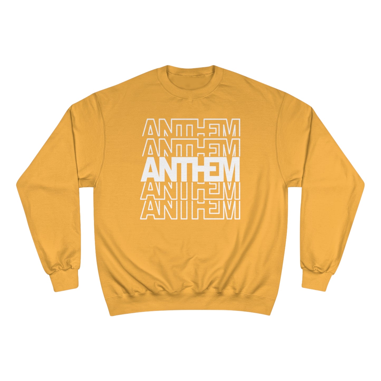 ANTHEM Champion Sweatshirt