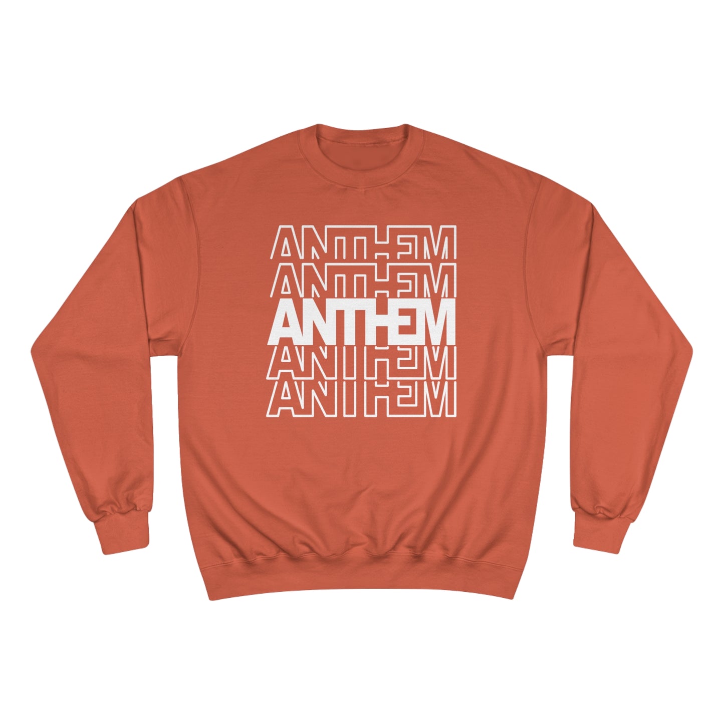 ANTHEM Champion Sweatshirt