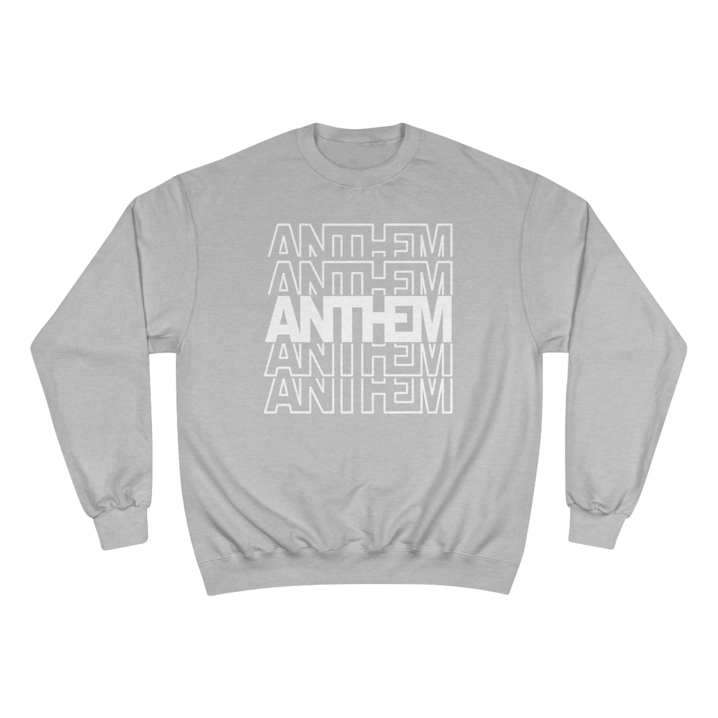 ANTHEM Champion Sweatshirt